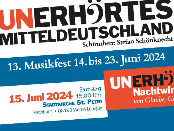 13. Musikfest Unerhörtes Mitteldeutschland